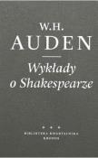 Wykłady o Shakespearze,wydanie II. Autor: W.H. Auden. Dadada.pl Okładka książki Wykłady o Shakespearze,wydanie II