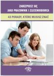 Zabezpiecz się jako pracownik i zleceniobiorca. 43 porady, które musisz znać. Autor: konsultacja: Katarzyna Wrońska-Zblewska. Dadada.pl Okładka książki Zabezpiecz się jako pracownik i zleceniobiorca. 43 porady, które musisz znać