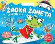 Okładka książki Żabka Żaneta i przyjaciele. Koloruj Naklejaj