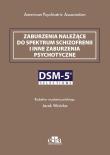 Opakowanie Zaburzenia należące do spektrum schizofrenii i inne zaburzenia psychotyczne. DSM-5 Selections