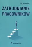 Zatrudnianie pracowników. Autor: Tomaszewska Ewa. Dadada.pl Okładka książki Zatrudnianie pracowników