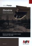 Zbrodnia katyńska. Autor: Jerzy Platajs. Dadada.pl Okładka książki Zbrodnia katyńska