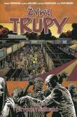 Żywe trupy Tom 24 Życie i śmierć. Autor: Kirkman Robert. Dadada.pl Okładka książki Żywe trupy Tom 24 Życie i śmierć