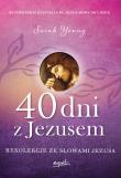 40 dni z Jezusem. Autor: Sarah Young. Dadada.pl Okładka książki 40 dni z Jezusem