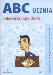Okładka książki ABC ucznia matematyka fizyka chemia