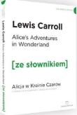 Alicja w krainie czarów wersja angielska z podręcznym słownikiem. Autor: Carroll Lewis. Dadada.pl Okładka książki Alicja w krainie czarów wersja angielska z podręcznym słownikiem