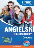 Angielski dla gimnazjalisty. Ćwiczenia. Autor: Bogusławska Joanna, Mioduszewska Agata. Dadada.pl Okładka książki Angielski dla gimnazjalisty. Ćwiczenia