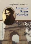 Antyczny Rzym Norwida. Autor: Karamucka Magdalena. Dadada.pl Okładka książki Antyczny Rzym Norwida
