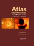 Atlas diagnostyki i terapii zwyrodnienia plamki związanego z wiekiem. Autor: Kucharczuk Jan, Sikorski Bartosz Ł.. Dadada.pl Okładka książki Atlas diagnostyki i terapii zwyrodnienia plamki związanego z wiekiem