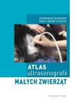 Atlas ultrasonografii małych zwierząt. Autor: Penninck Dominique, D'Anjou Marc-Andre. Dadada.pl Okładka książki Atlas ultrasonografii małych zwierząt