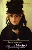 Berthe Morisot. Autor: Bona Dominique. Dadada.pl Okładka książki Berthe Morisot