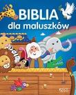 Biblia dla maluszków. Autor: Juliet David, Chris Embleton-Hall (ilustr.). Dadada.pl Okładka książki Biblia dla maluszków