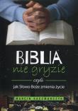 Biblia nie gryzie czyli jak Słowo Boże zmienia życie. Autor: Marcin Kaczmarczyk. Dadada.pl Okładka książki Biblia nie gryzie czyli jak Słowo Boże zmienia życie