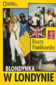Blondynka w Londynie BR. Autor: Beata Pawlikowska. Dadada.pl Okładka książki Blondynka w Londynie BR