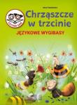 Chrząszcze w Trzcinie Językowe wygibasy. Autor: Paszkiewicz Anna. Dadada.pl Okładka książki Chrząszcze w Trzcinie Językowe wygibasy
