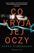Co kryją jej oczy. Autor: Sarah Pinborough. Dadada.pl Okładka książki Co kryją jej oczy