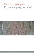 Okładka książki Co zwie się myśleniem?