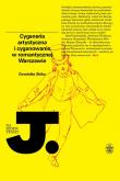 Cyganeria artystyczna i cyganowanie w romantycznej Warszawie. Autor: Skiba Dominika. Dadada.pl Okładka książki Cyganeria artystyczna i cyganowanie w romantycznej Warszawie