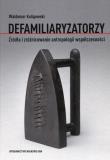 Defamiliaryzatorzy. Autor: Kuligowski Waldemar. Dadada.pl Okładka książki Defamiliaryzatorzy