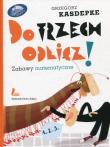 Do trzech odlicz !. Autor: Grzegorz Kasdepke. Dadada.pl Okładka książki Do trzech odlicz !