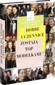 Okładka książki Dobre uczennice zostają Top Modelkami