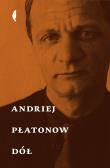 Dół. Autor: Andriej Płatonow. Dadada.pl Okładka książki Dół