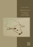 Domowa księga rodzaju. Autor: Nicpan Łukasz. Dadada.pl Okładka książki Domowa księga rodzaju