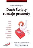 Duch Święty rozdaje prezenty. Pamiątka Sakramentu. Autor: praca zbiorowa. Dadada.pl Okładka książki Duch Święty rozdaje prezenty. Pamiątka Sakramentu