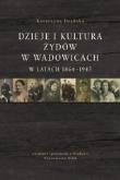 Okładka książki Dzieje i kultura Żydów w Wadowicach w latach...