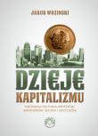 Dzieje kapitalizmu. Autor: Jakub Wozinski. Dadada.pl Okładka książki Dzieje kapitalizmu