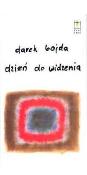 Dzień do widzenia. Autor: Darek Bojda. Dadada.pl Okładka książki Dzień do widzenia