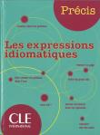 Expressions idiomatiques. Autor: Chollet Isabelle, Jean-Michel Robert. Dadada.pl Okładka książki Expressions idiomatiques