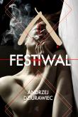 Festiwal. Autor: Dziurawiec Andrzej. Dadada.pl Okładka książki Festiwal