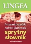 Francusko-polski i polsko-francuski sprytny słownik. Autor: Opracowanie zbiorowe. Dadada.pl Okładka książki Francusko-polski i polsko-francuski sprytny słownik