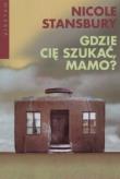 Okładka książki Gdzie cię szukać, mamo?