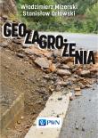 Geozagrożenia. Autor: Graniczny Marek, Mizerski Włodzimierz. Dadada.pl Okładka książki Geozagrożenia