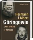 Okładka książki Hermann i Albert Goeringowi