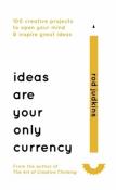 Okładka książki Ideas are Your Only Currency