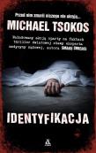 Identyfikacja. Autor: Tsokos Michael. Dadada.pl Okładka książki Identyfikacja