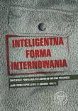 Inteligentna forma internowania. Autor: Majchrzak Grzegorz. Dadada.pl Okładka książki Inteligentna forma internowania