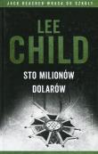 Jack Reacher: Sto milionów dolarów TW. Autor: Child Lee. Dadada.pl Okładka książki Jack Reacher: Sto milionów dolarów TW