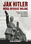 Okładka książki Jak Hitler mógł wygrać wojnę