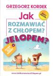 Okładka książki Jak rozmawiać z chłopem? Jełopem?