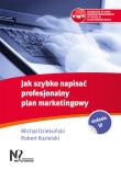 Jak szybko napisać profesjonalny plan marketingowy. Autor: Dziekoński Michał, Kozielski Robert. Dadada.pl Okładka książki Jak szybko napisać profesjonalny plan marketingowy