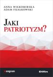 Okładka książki Jaki patriotyzm?