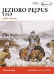 Jezioro Pejpus 1242 Bitwa na lodzie. Autor: Nicolle David. Dadada.pl Okładka książki Jezioro Pejpus 1242 Bitwa na lodzie
