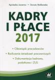 Kadry i płace 2017. Autor: Jacewicz Agnieszka, Małkowska Danuta. Dadada.pl Okładka książki Kadry i płace 2017
