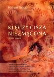 Klęczy cisza niezmącona. Autor: Tequila Michael. Dadada.pl Okładka książki Klęczy cisza niezmącona