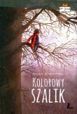 Kolorowy szalik. Autor: Barbara Kosmowska. Dadada.pl Okładka książki Kolorowy szalik