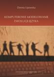 Okładka książki Komputerowe modelowanie ewolucji języka